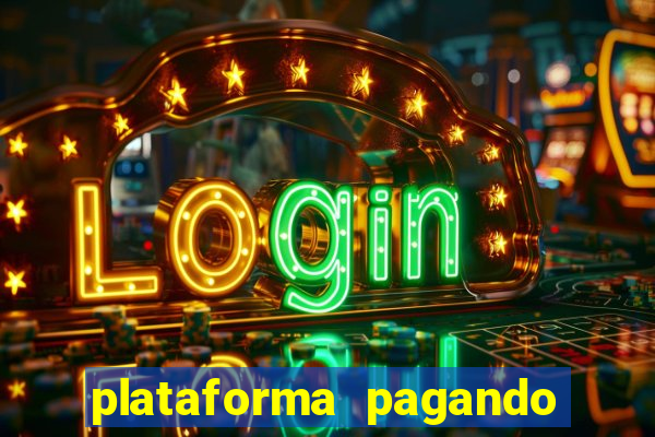 plataforma pagando no cadastro cassino